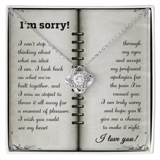 Sorry - What An Idiot - Love Knot Necklace