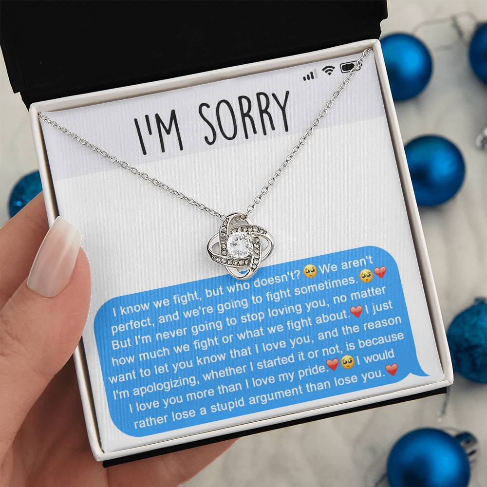 Sorry - Stupid Argument - Love Knot Necklace