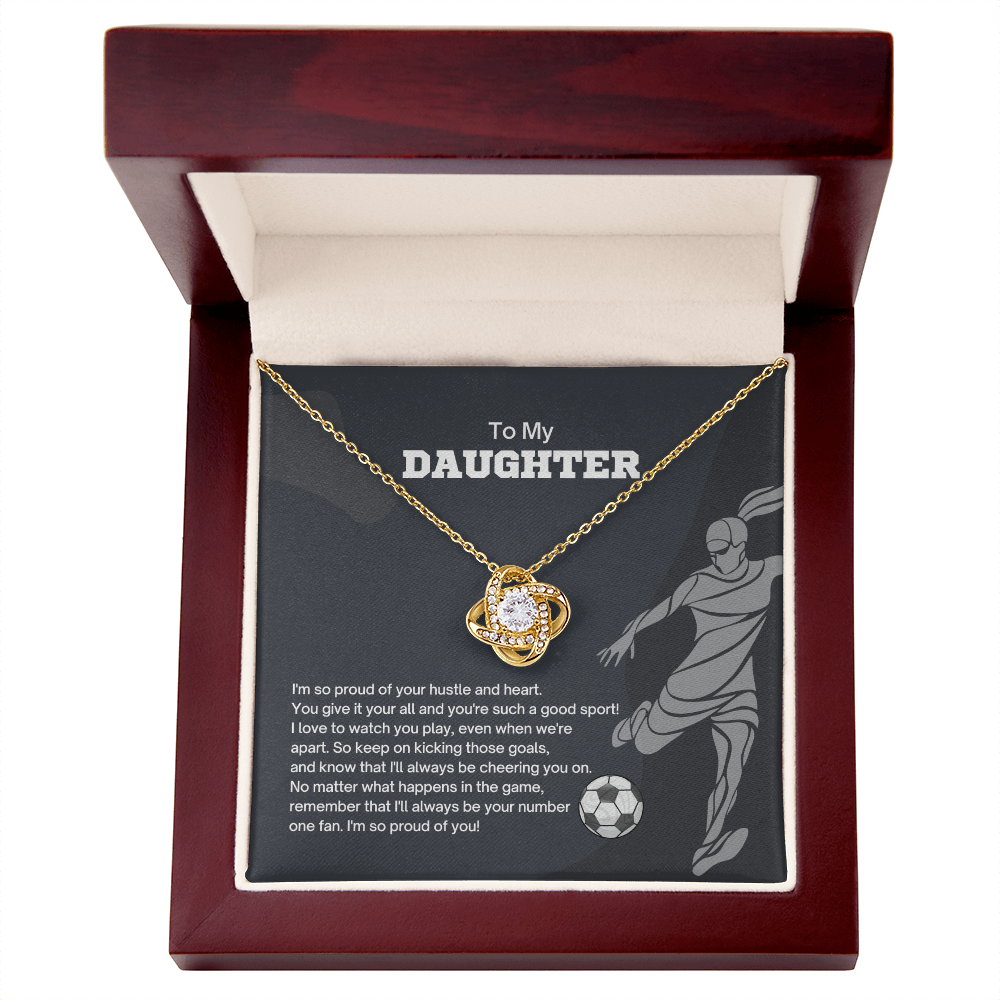 To My Daughter - Soccer Hustle and Heart - Love Knot Necklace