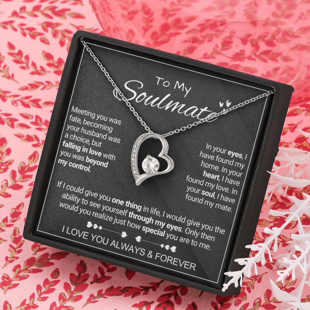 To My Soulmate - My Mate - Forever Love Necklace